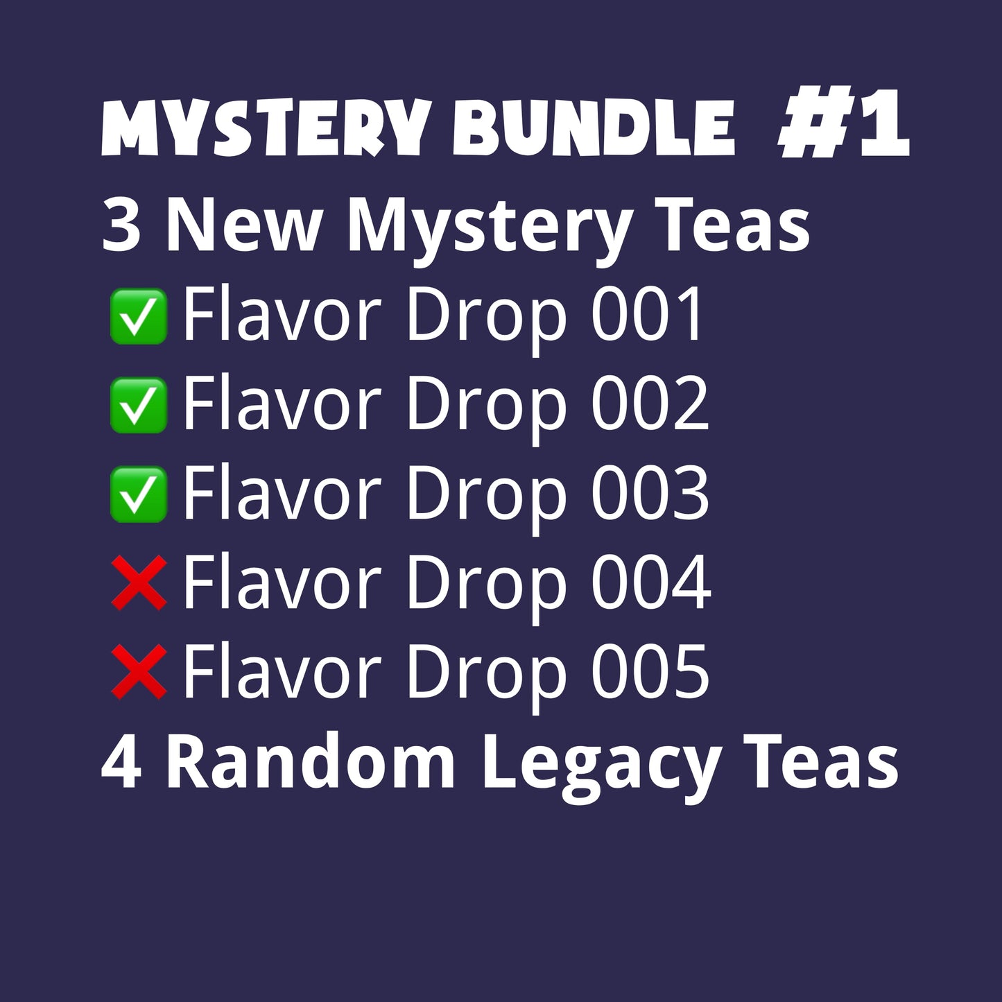 Mystery Bundle #1 - 3 New Mystery Teas, 4 Random Legacy Teas