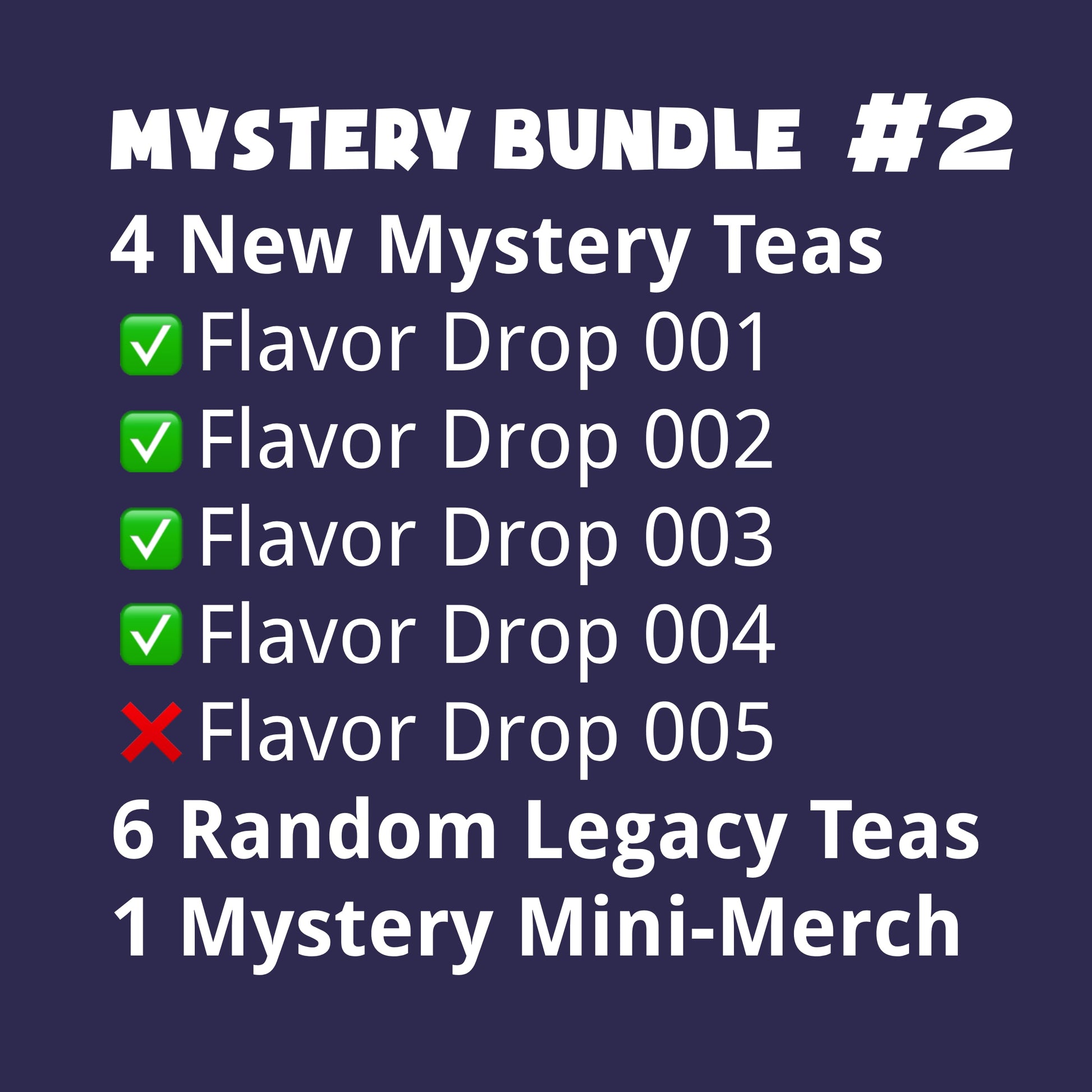 Mystery Bundle #2 - 4 New Mystery Teas, 6 Random Legacy Teas, 1 Mystery Mini-Merch